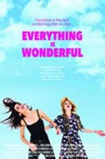 Watch Everything Is Wonderful Zmovie