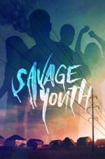 Watch Savage Youth Zmovie