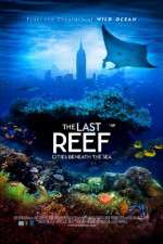 Watch The Last Reef 3D Zmovie