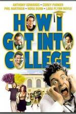 Watch How I Got Into College Zmovie