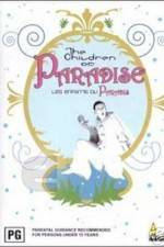 Watch Children of Paradise Zmovie