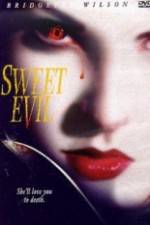 Watch Sweet Evil Zmovie