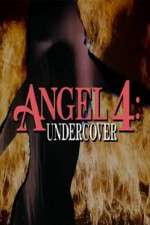 Watch Angel 4: Undercover Zmovie