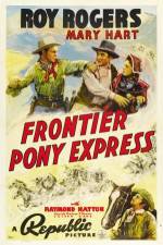 Watch Frontier Pony Express Zmovie