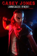 Watch Casey Jones: Lawbreakers Beware! (Short 2021) Zmovie