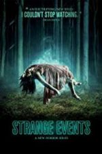 Watch Strange Events Zmovie