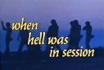 Watch When Hell Was in Session Zmovie