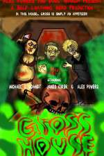 Watch GrossHouse Zmovie