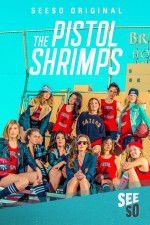 Watch The Pistol Shrimps Zmovie