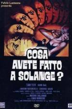 Watch Cosa avete fatto a Solange Zmovie