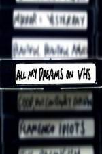 Watch All My Dreams on VHS Zmovie