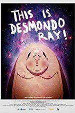 Watch This Is Desmondo Ray Zmovie