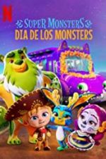 Watch Super Monsters: Dia de los Monsters Zmovie