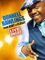 Watch Donnell Rawlings: From Ashy to Classy Zmovie