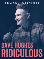 Watch Dave Hughes: Ridiculous (TV Special 2023) Zmovie
