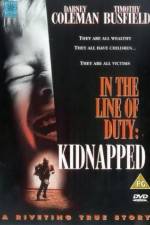 Watch Kidnapped In the Line of Duty Zmovie