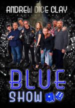 Watch Andrew Dice Clay: The Blue Show Zmovie