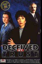 Watch Deceived by Trust A Moment of Truth Movie Zmovie