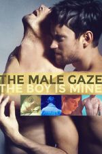 Watch The Male Gaze: The Boy Is Mine Zmovie