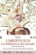 Watch Umberto Eco: A Library of the World Zmovie