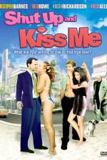 Watch Shut Up and Kiss Me Zmovie