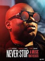 Watch Never Stop - A Music That Resists Zmovie