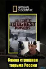 Watch National Geographic: Inside Russias Toughest Prisons Zmovie