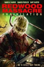 Watch Redwood Massacre: Annihilation Zmovie