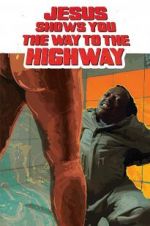 Watch Jesus Shows You the Way to the Highway Zmovie