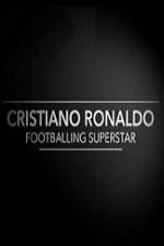 Watch Cristiano Ronaldo - Footballing Superstar Zmovie
