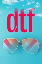 Watch DTF Zmovie