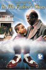 Watch In His Father's Shoes Zmovie