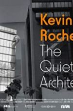 Watch Kevin Roche: The Quiet Architect Zmovie