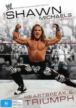 Watch The Shawn Michaels Story: Heartbreak and Triumph Zmovie
