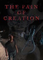 Watch The Pain of Creation (Short 2011) Zmovie