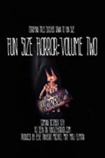 Watch Fun Size Horror: Volume Two Zmovie