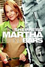 Watch Martha Behind Bars Zmovie