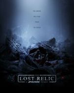 Watch The Lost Relic: A Star Wars Story (Short 2023) Zmovie