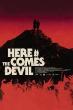 Watch Here Comes the Devil Zmovie