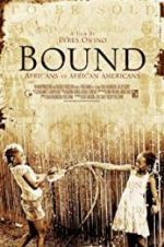 Watch Bound: Africans versus African Americans Zmovie