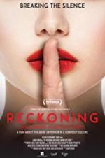 Watch The Reckoning: Hollywood\'s Worst Kept Secret Zmovie