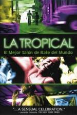 Watch La tropical Zmovie