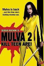 Watch Mulva 2 Kill Teen Ape Zmovie