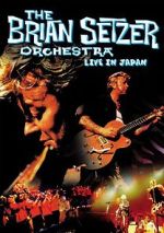 Watch The Brian Setzer Orchestra: Live in Japan Zmovie