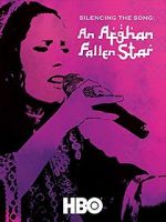 Watch Silencing the Song: An Afghan Fallen Star Zmovie