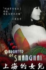 Watch Daughter of Shanghai Zmovie