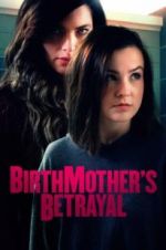 Watch Birthmother\'s Betrayal Zmovie