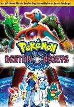 Watch Pokmon the Movie: Destiny Deoxys Zmovie