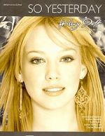 Watch Hilary Duff: So Yesterday Zmovie