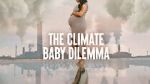 Watch The Climate Baby Dilemma Zmovie